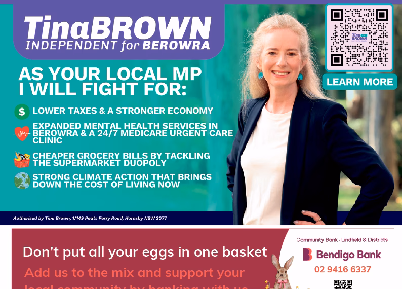 Front Cover of Edition 66, April 2025. Shows advertisements for Tina Brown, Independent Candidate for Berowra, Bendigo Bank - Lindfield and Districts, and Withams Coffee
